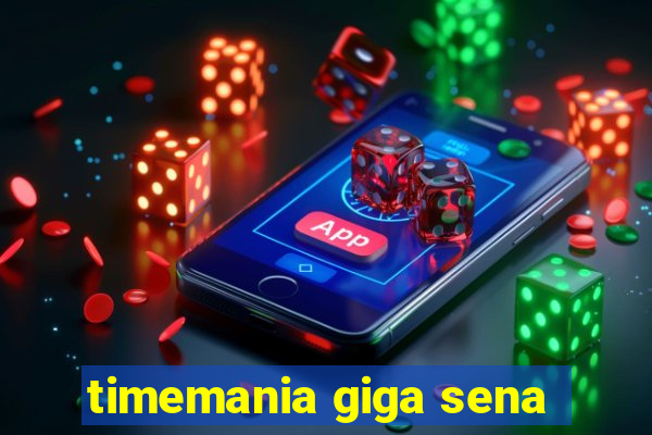 timemania giga sena